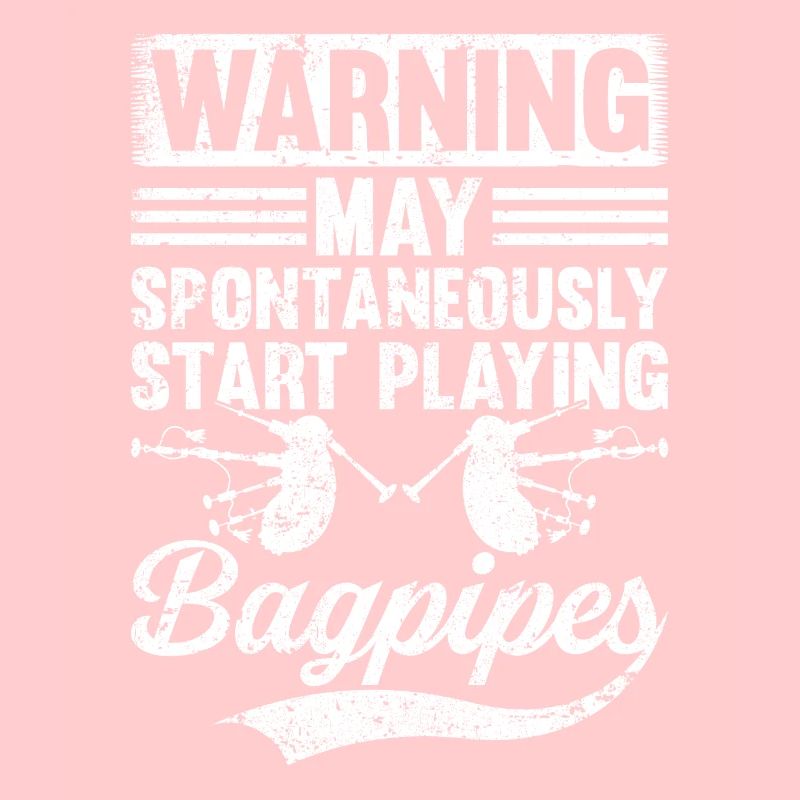 Warning May Spontaneously Start Playing Bagpipe Pl