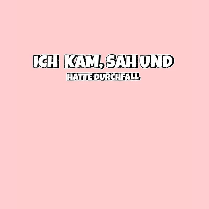 Ich kam sah und hatte Durchfall