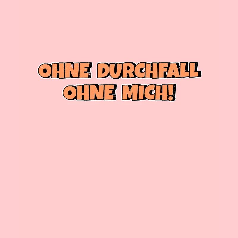 Ohne Durchfall ohne mich