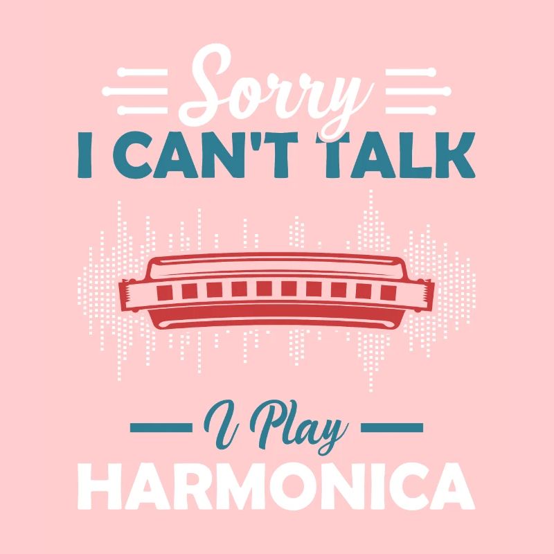 Sorry I Cant Talk I Play Harmonica Harmonica Play