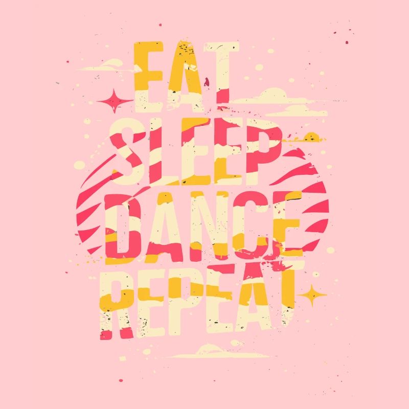 Eat Sleep Dance Répéter la typographie