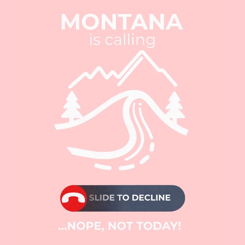 Montana Calling Pas aujourd’hui - Conception d’évasion décontractée