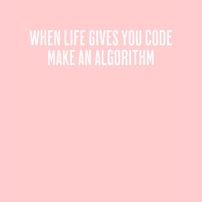 Life's Code, Programmer's Algorithm - Funny