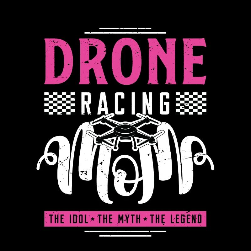 Drone Racing Lover Maman L’Idole La Machine De Course