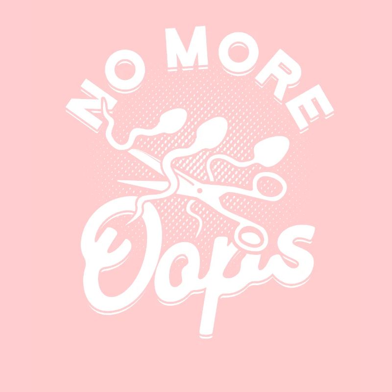 Vasectomy No More Oops