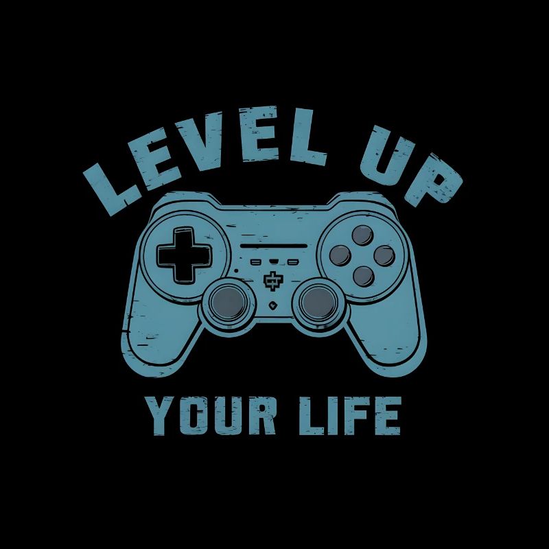 Level up your life / Gamer / Game Controller