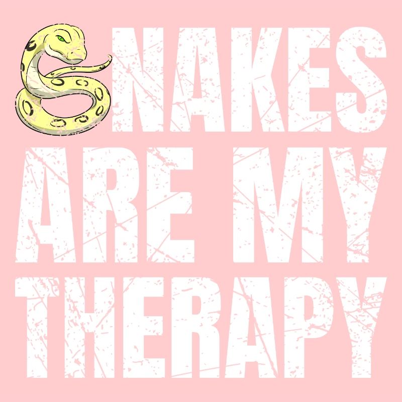 Snakes Are My Therapy Snake Owner