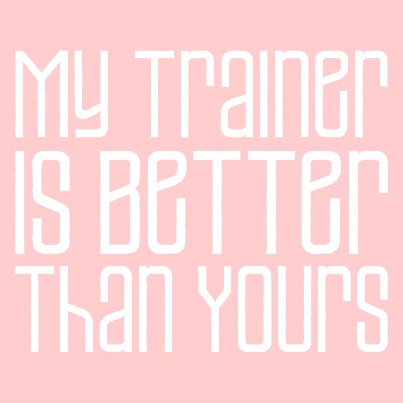 My Trainer Is Better Than Yours