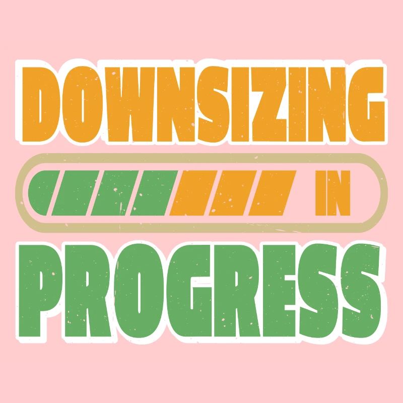 Downsizing In Progress 23