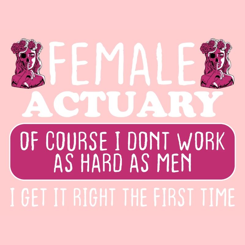 Female Actuary Get It Right The First Time