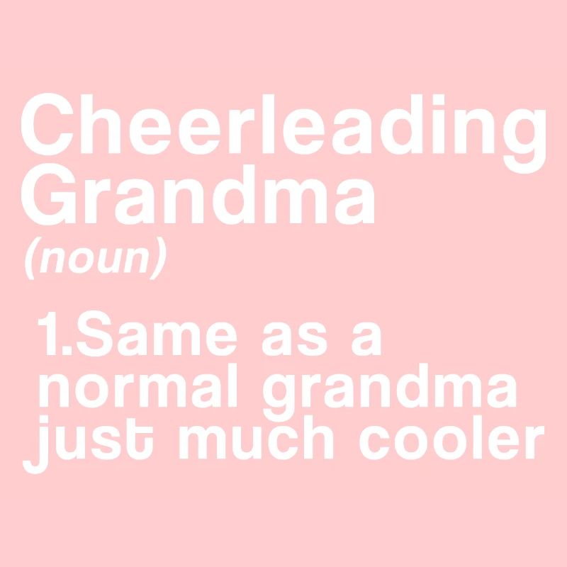 Cheerleading Grandma Same As A Normal Grandma Gymn