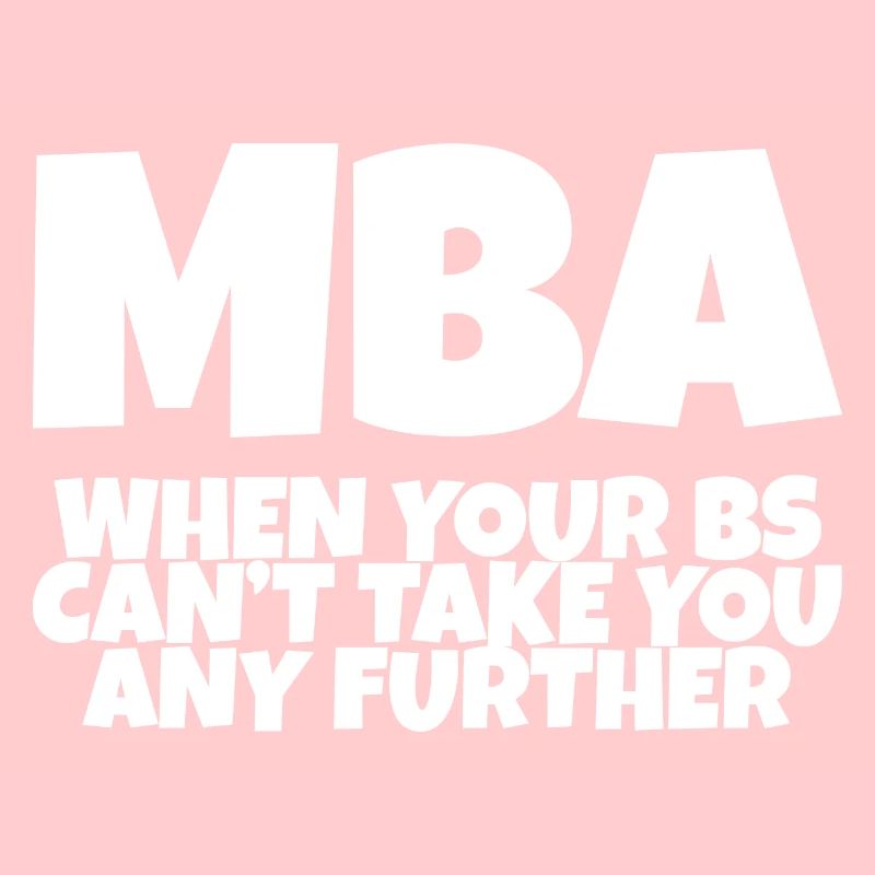 MBA, quand vos B ne peuvent pas vous emmener plus loin