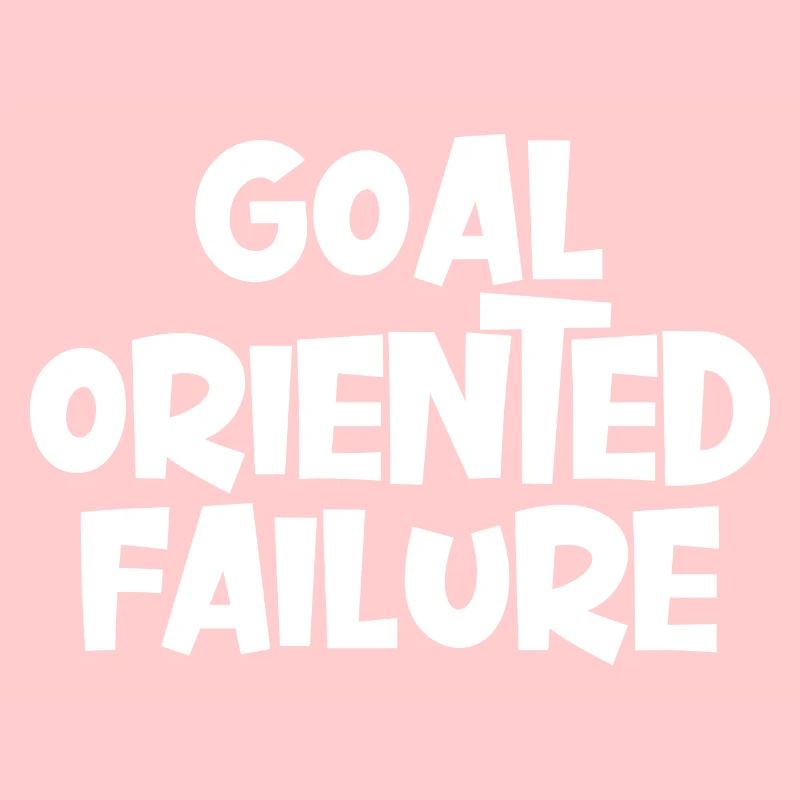 Goal Oriented Failure