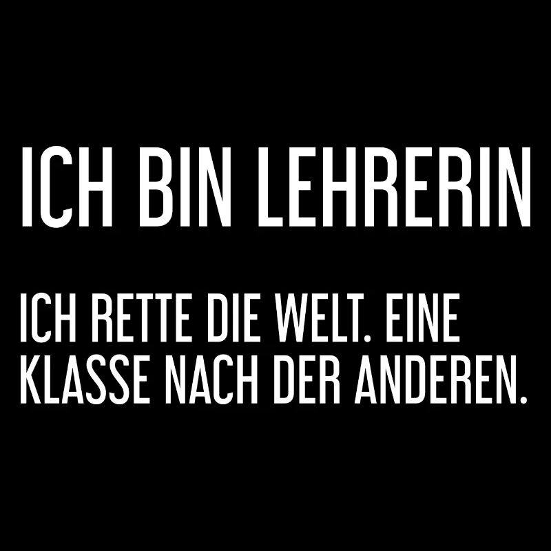 Ich bin Lehrerin - ich rette die Welt