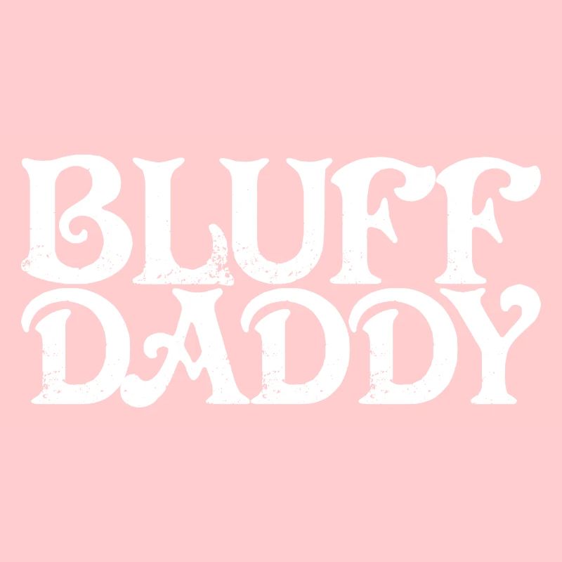 Bluff Daddy 3