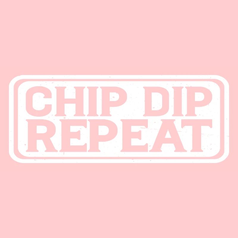 Chip Dip Repeat 10