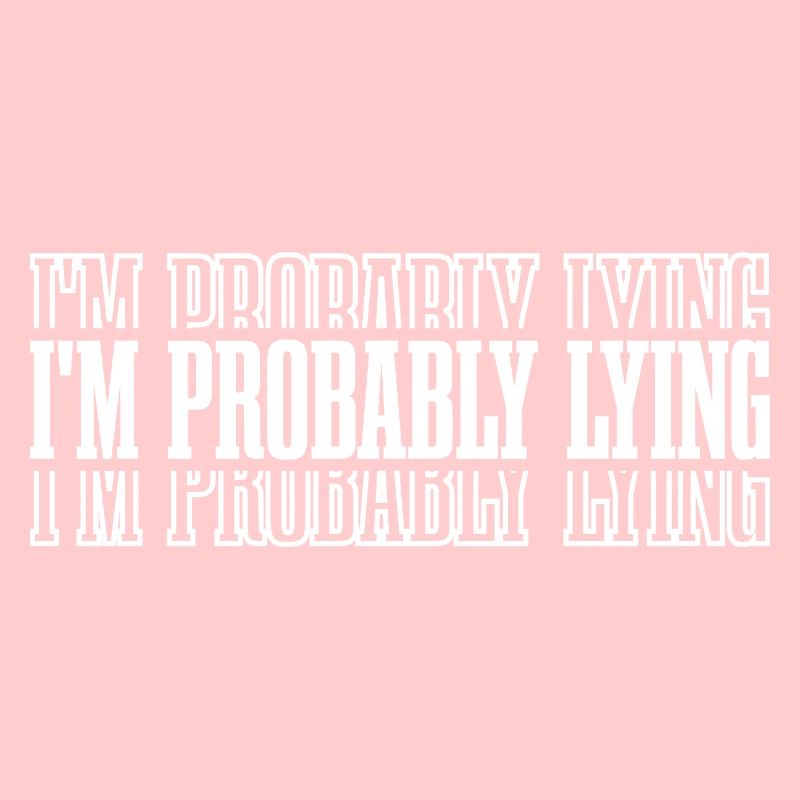 I'm Probably Lying 8