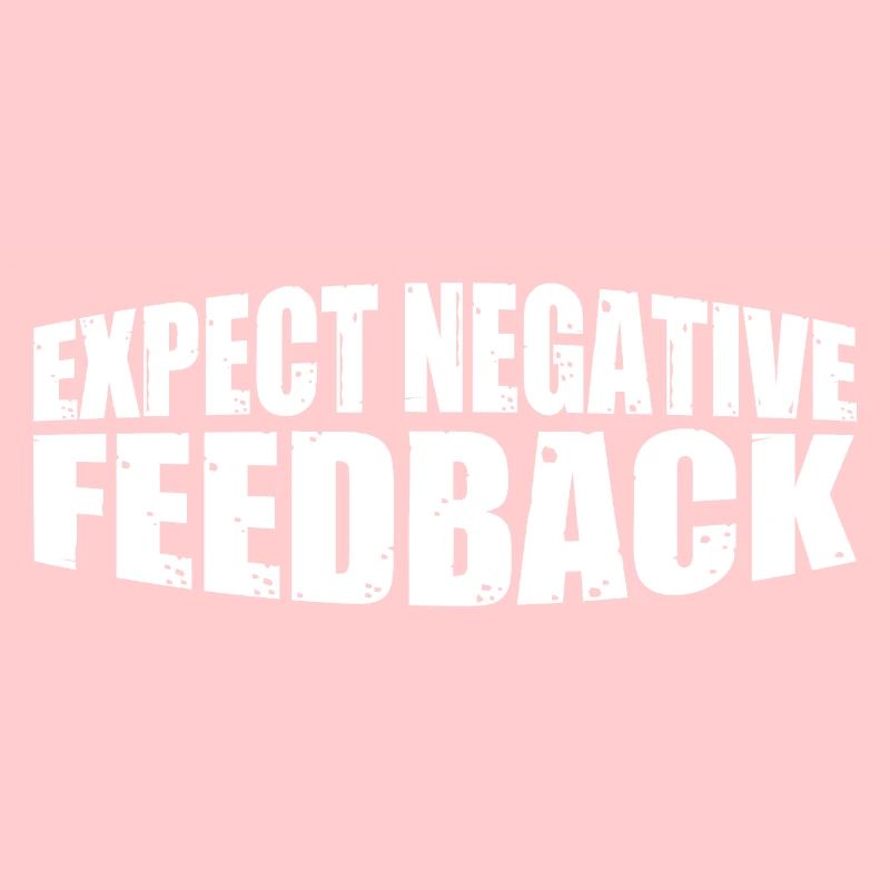 Expect Negative Feedback 4