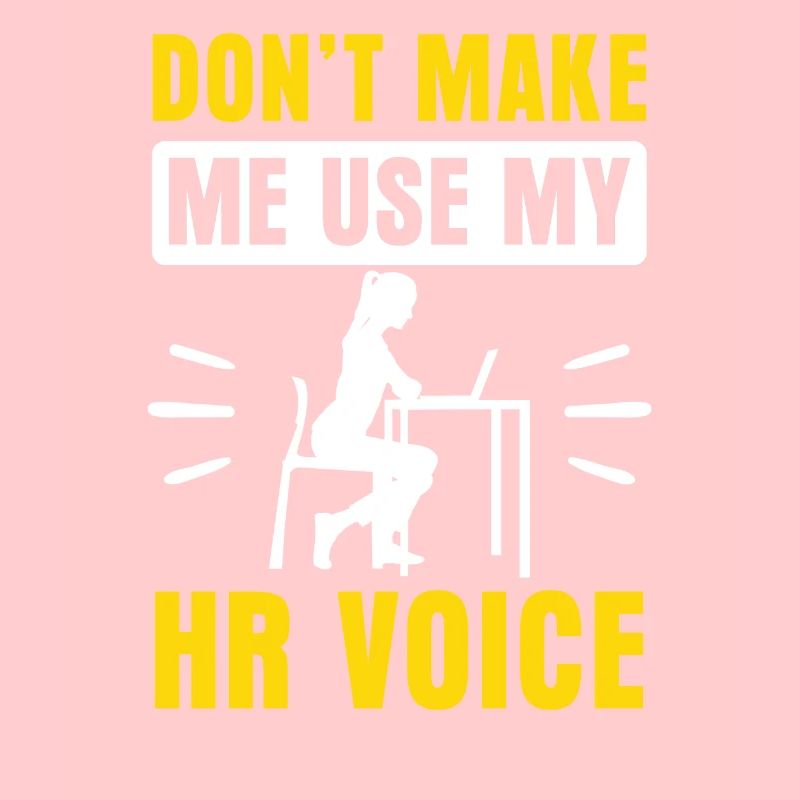 Ne me forcez pas à utiliser ma voix hr