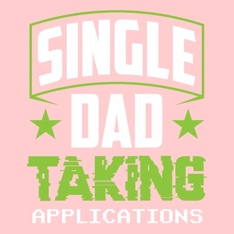 Single father accepts applications