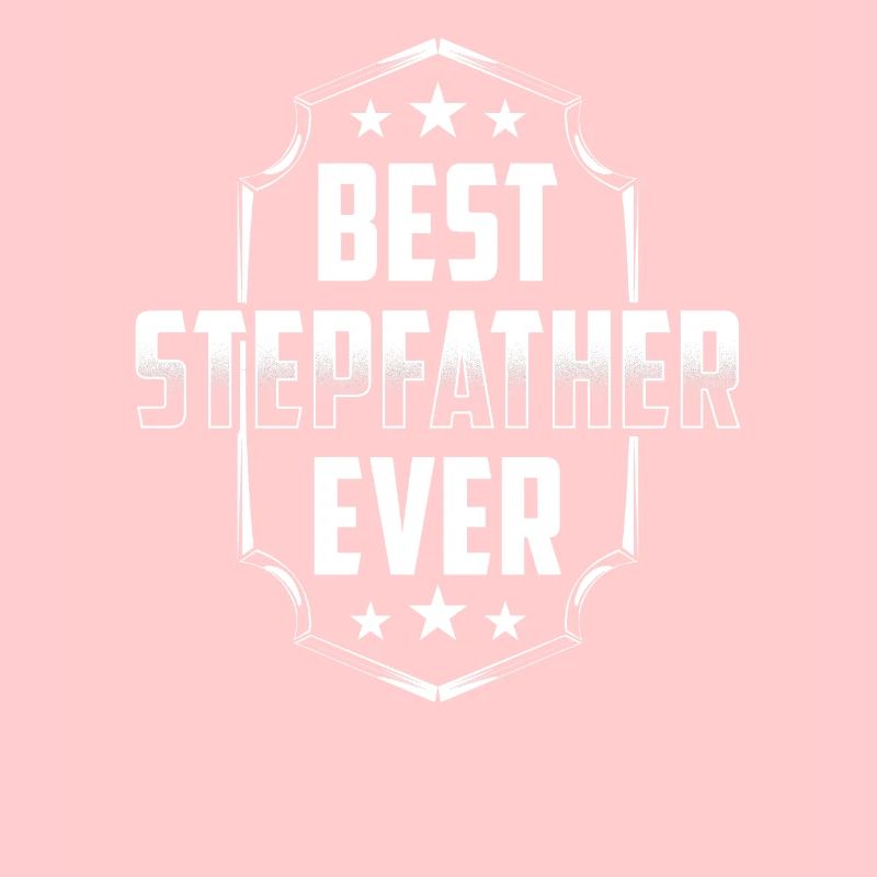 Bester Stiefvater Aller Zeiten Stepdad Stiefpapa
