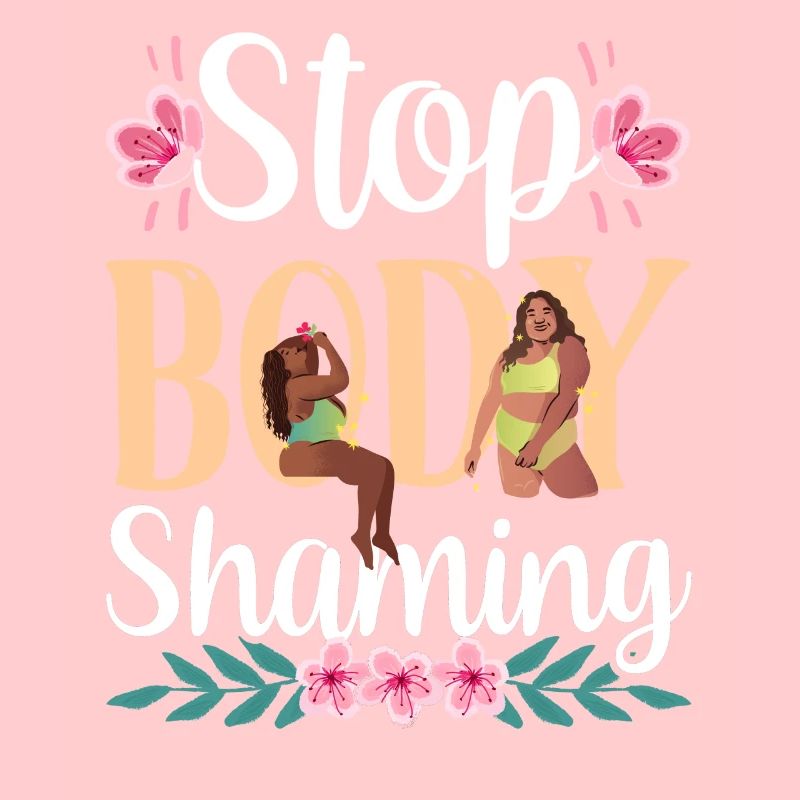 Arrêtez body shaming Annoyance Bodyshaming