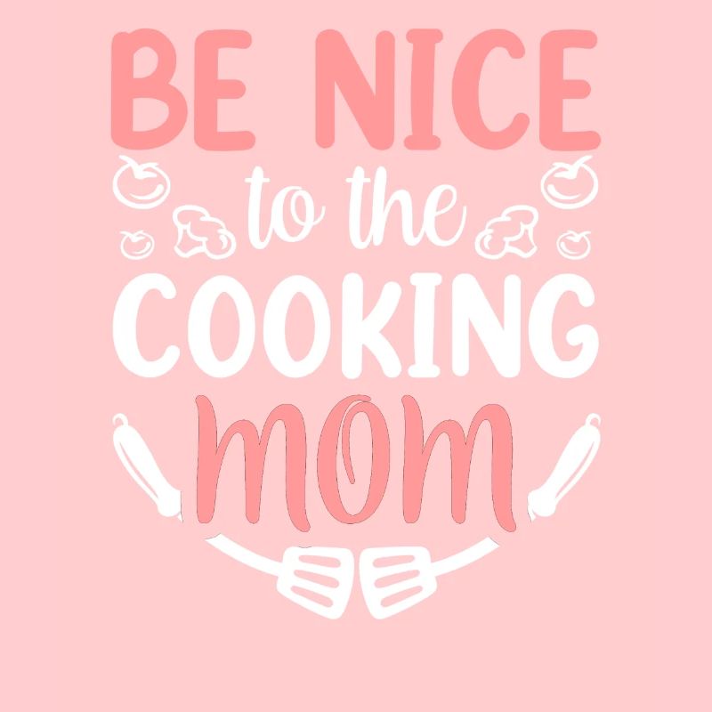 Sei Nett Zu Der Kochenden Mutter Mama Kochen Koch