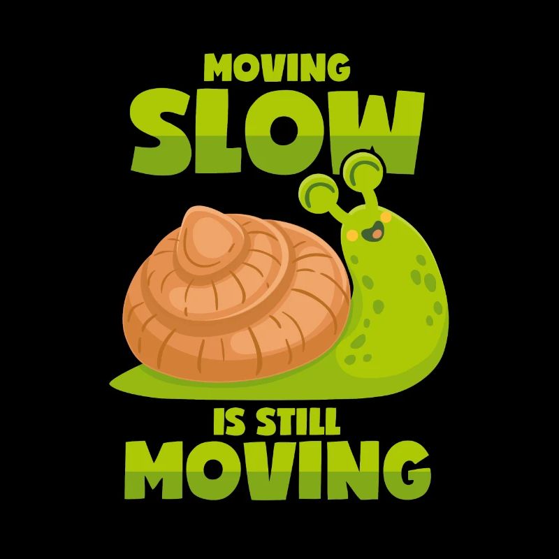 Slow Snail - Motivation