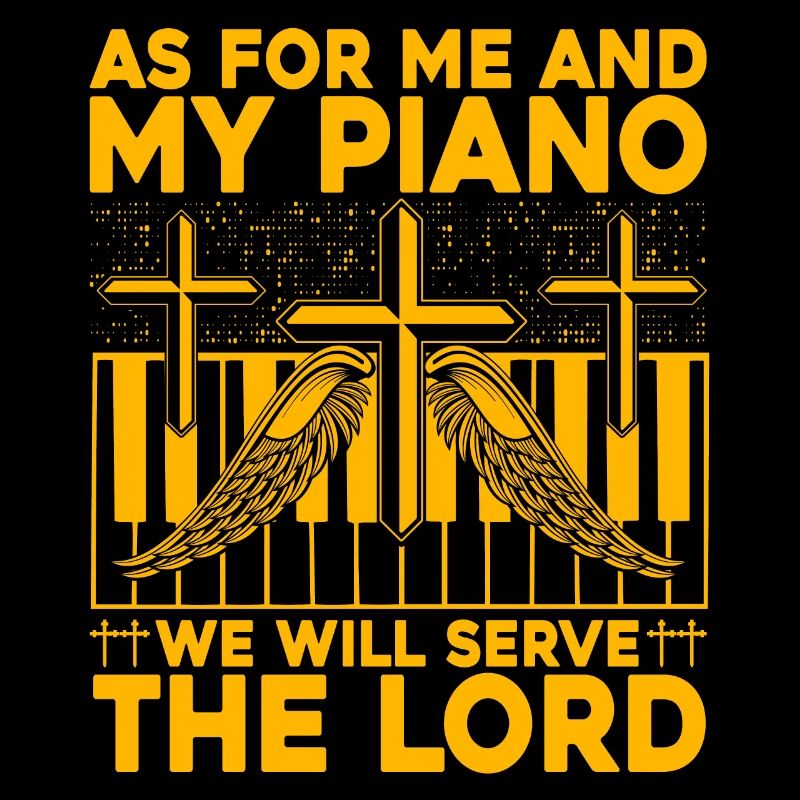 Quant à moi et à mon piano, nous servirons le seigneur