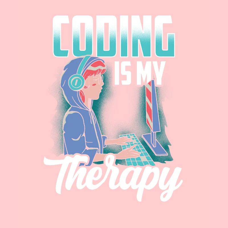 Programming is my therapy coder coding code