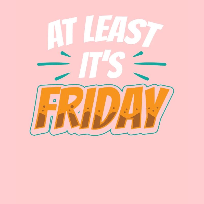 At least it's finally sarcastic Friday