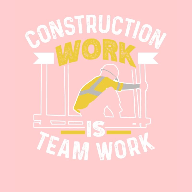 Construction work is teamwork Construction site teamwork