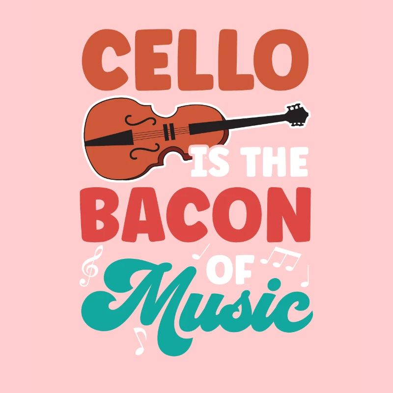 Le violoncelle est le bacon de la musique violoncelliste violoncelle
