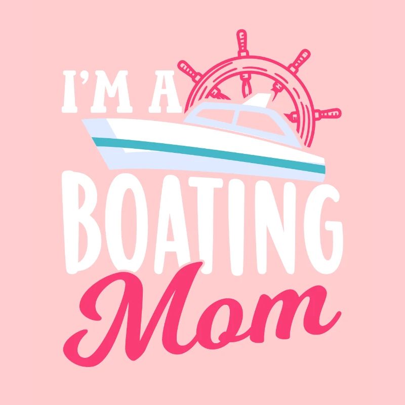 Ich Bin Eine Boot Fahrende Mutter Yacht Bootfahren