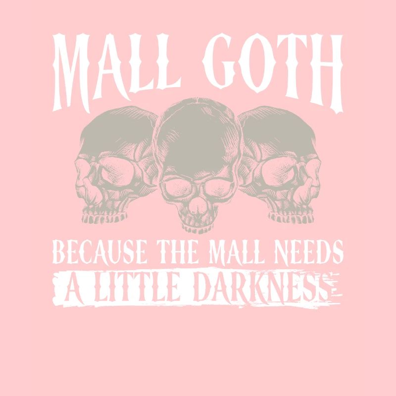 Mall Goth Gothic Grufti Spruch Emo