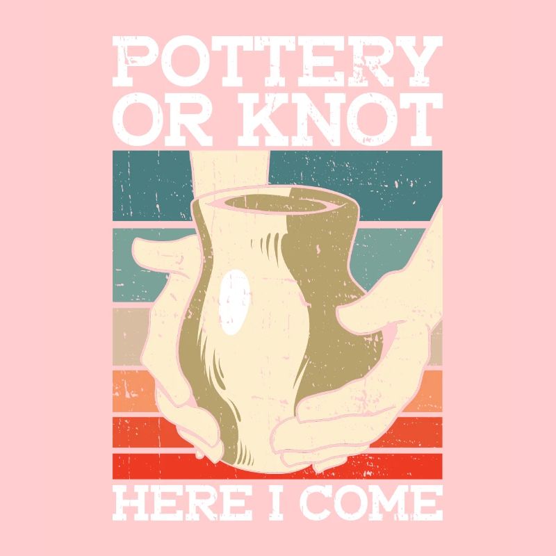 Pottery Or Knot, Here I Come - Töpfer