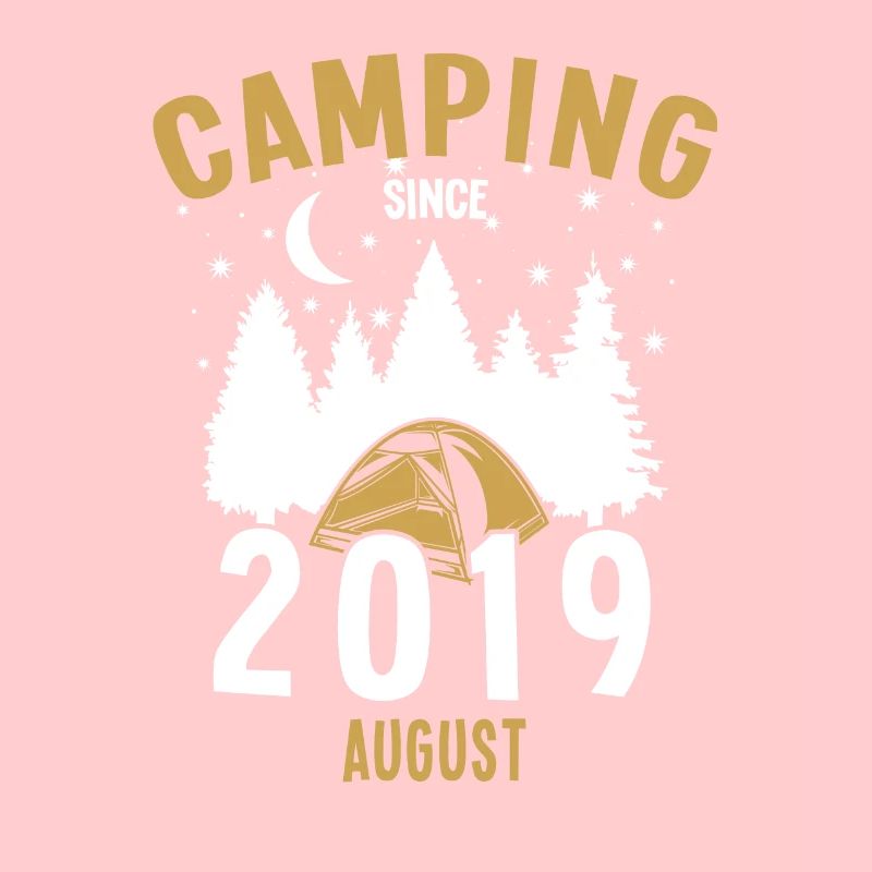 Birthday: Camping since August 2019 Camping