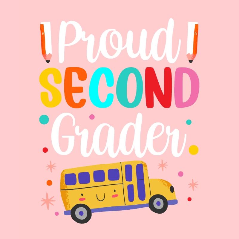 Proud Second Grader Teacher School Second Grade