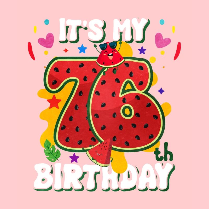 76e anniversaire Pastèque