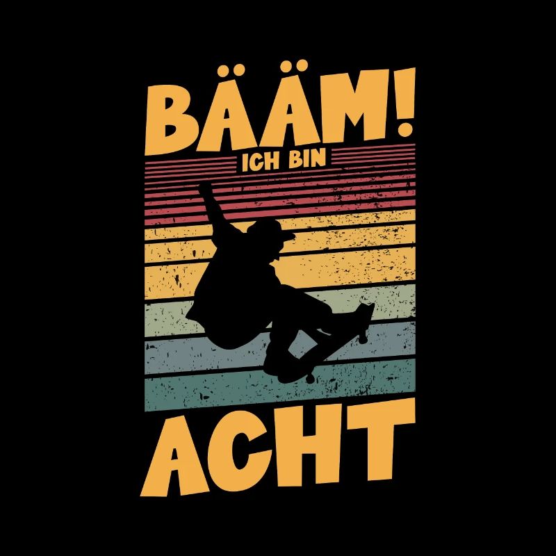 Bääm! Ich bin 8