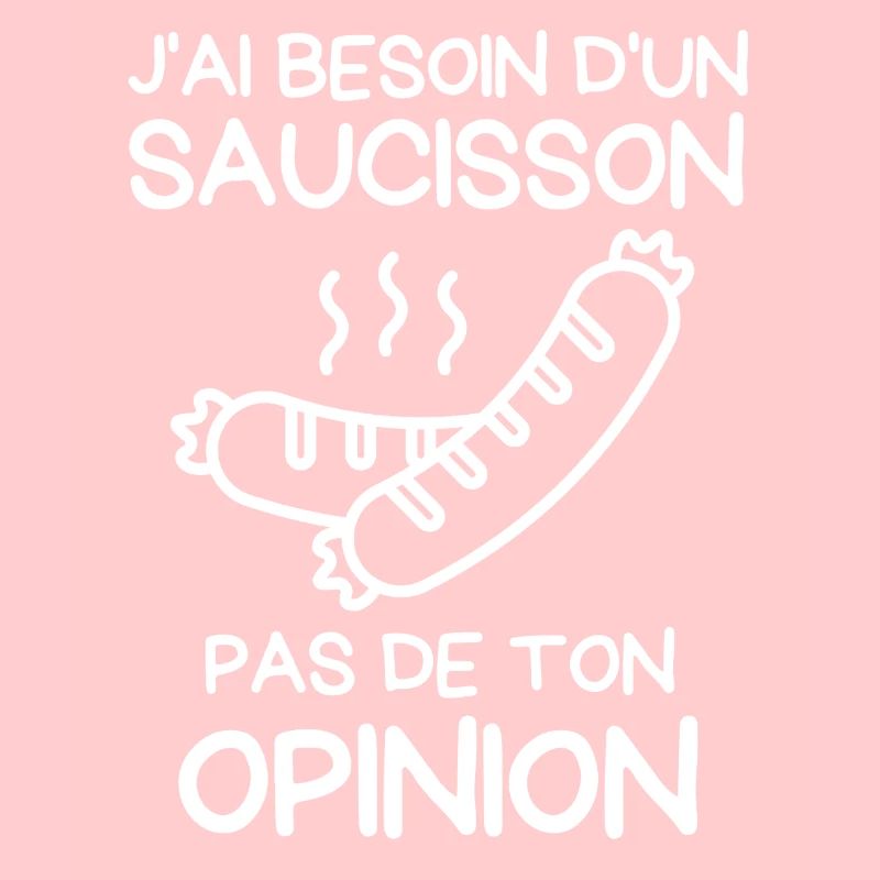 Saucisson et Opinion Pas Mon Avis