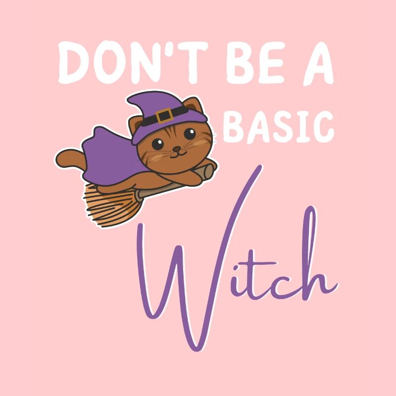 Katze Halloween Hexe Hexen don't be a basic witch