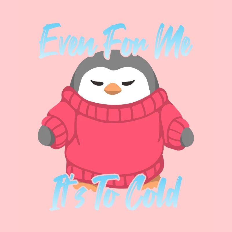 Even For Me It's to cold