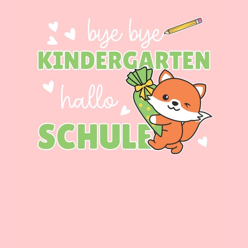 bye bye Kindergarten hallo Schule Fuchs