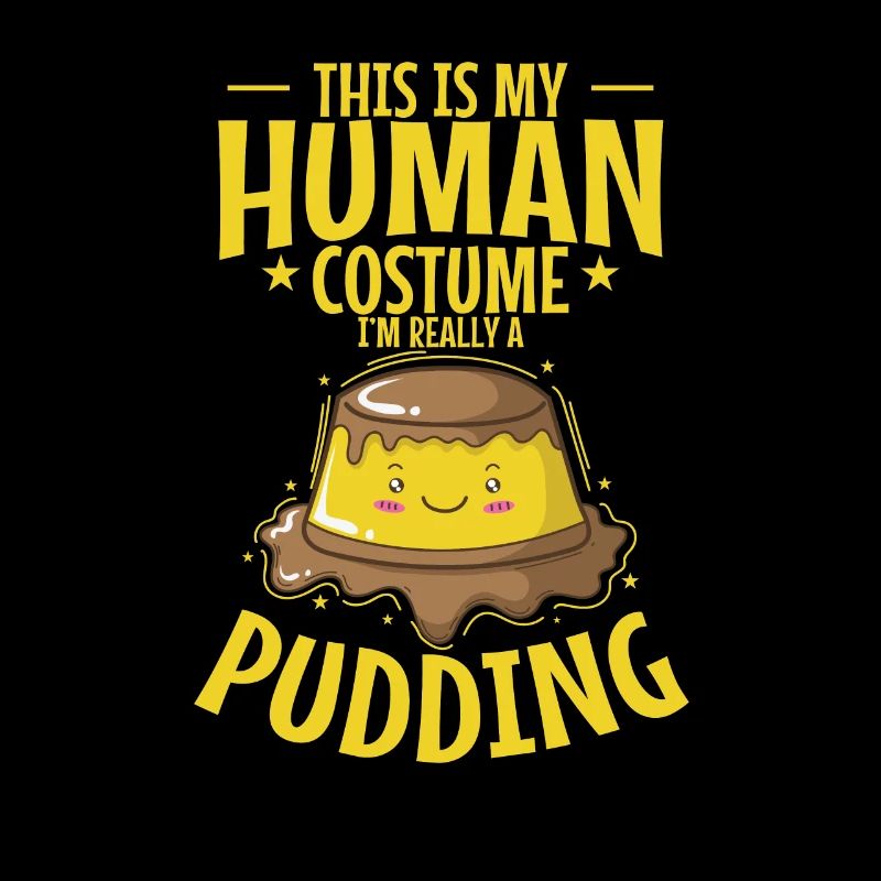 This is my Human Costume I'm a Pudding