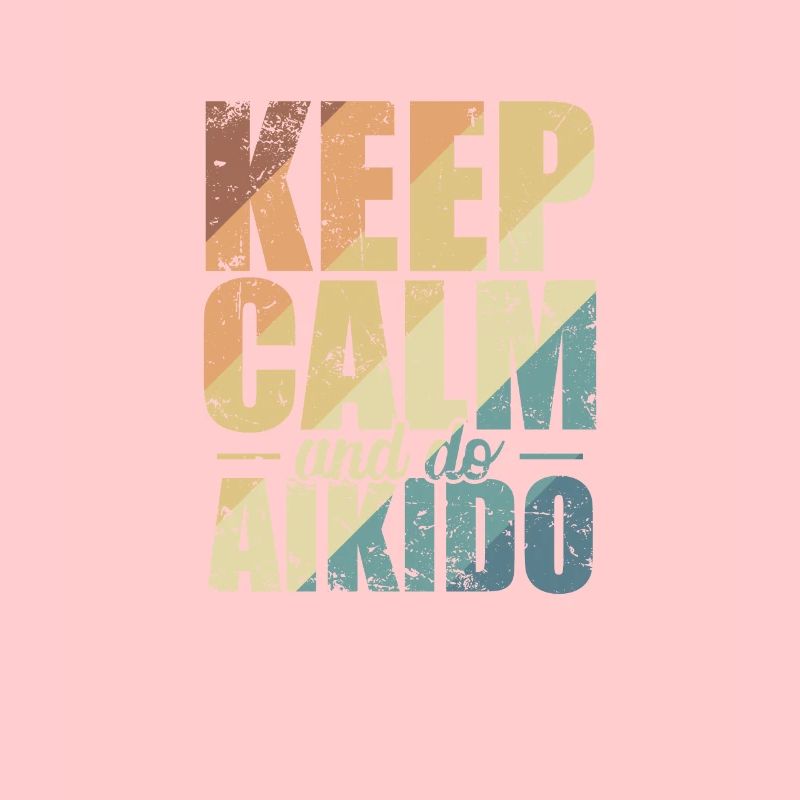 Keep Calm and do Aikido Training