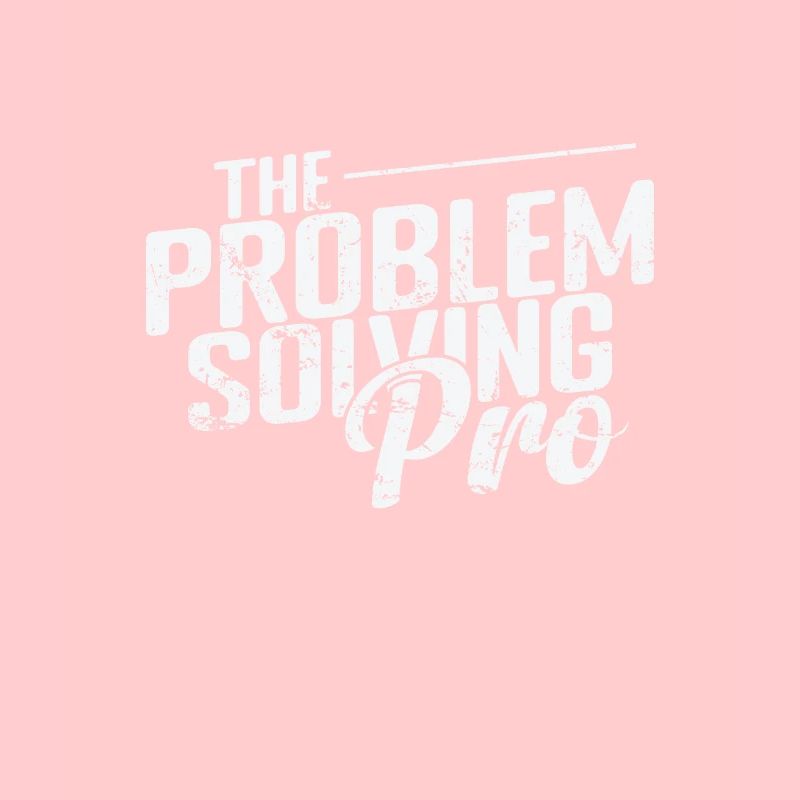 The Problem-Solving Pro