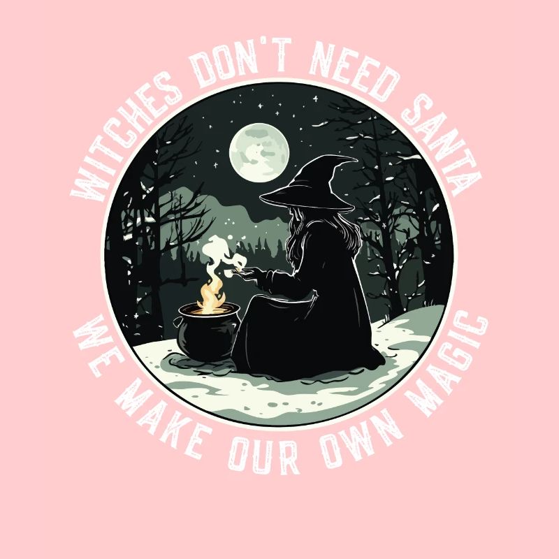 Witches Don't Need Santa Holiday Solstice Magic