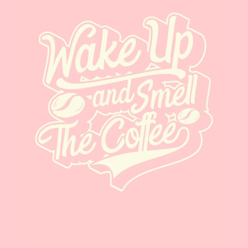 Wake Up And Smell The Coffee Coffee Quotes