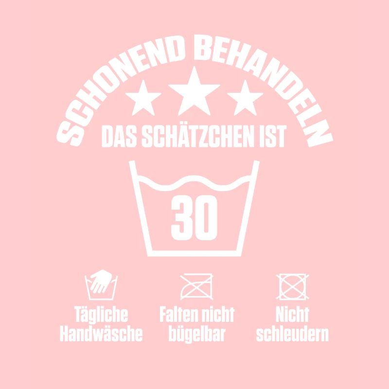 Schonend behandeln das Schätzchen ist 30